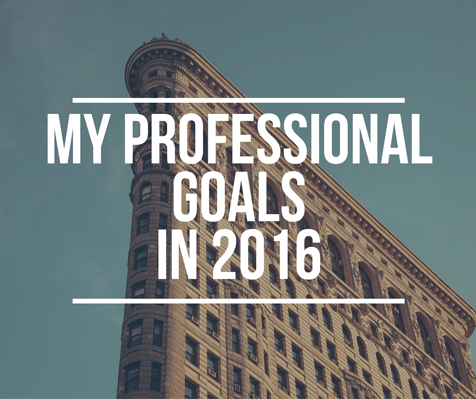 My Professional Goals for 2016
