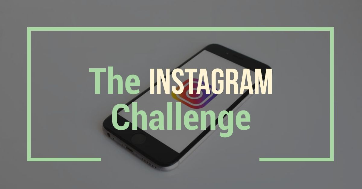 The Instagram Challenge