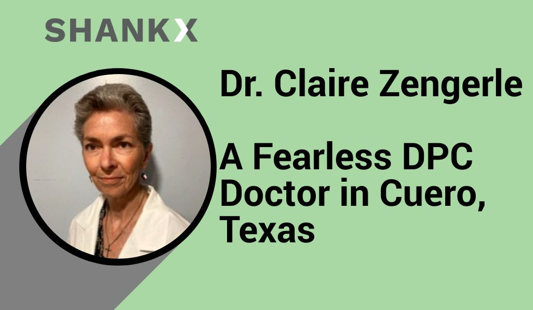 Dr. Claire Zengerle – A Fearless DPC Doctor in Cuero, Texas